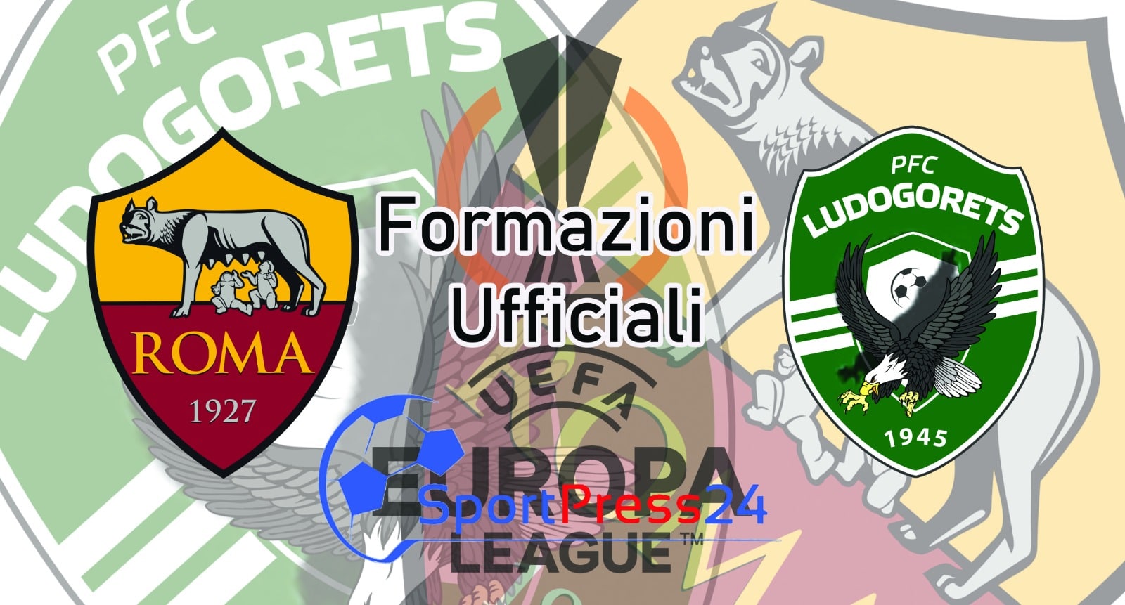 Formazioni ufficiali di Roma-Ludogorets (Immagine a cura di Simone Sabatino)