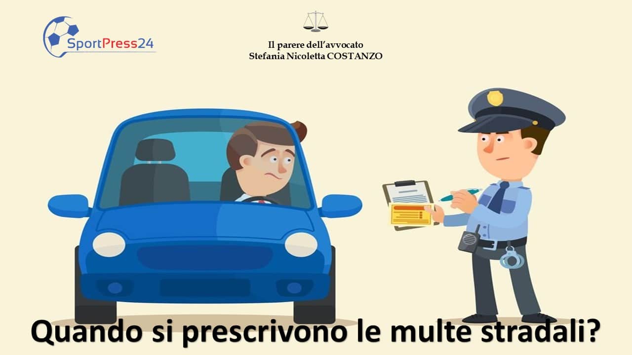 Quando si prescrivono le multe stradali?